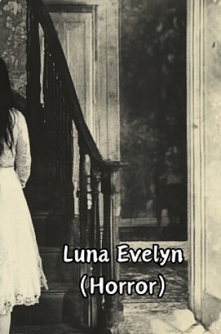 Cover of Luna Evelyn (Horror)