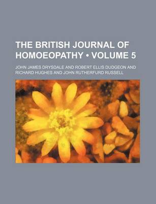 Book cover for The British Journal of Homoeopathy (Volume 5)