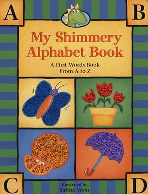 Book cover for My Shimmery Alphabet Book