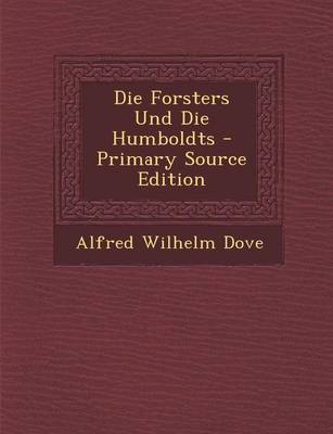 Book cover for Die Forsters Und Die Humboldts - Primary Source Edition