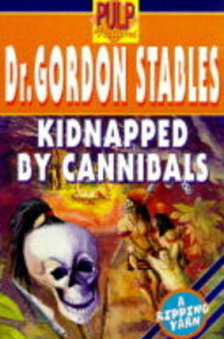 Cover of Kidnapped by Cannibals