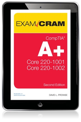 Cover of CompTIA A+ Core 1 (220-1001) and Core 2 (220-1002) Exam Cram