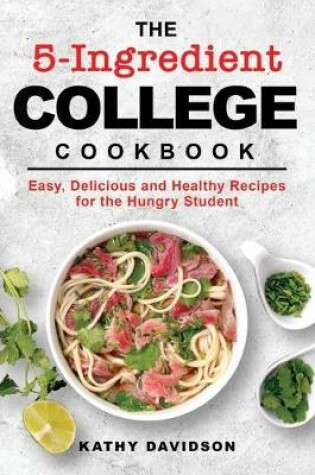 Cover of The 5-Ingredient College Cookbook