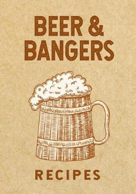 Book cover for Beer & Bangers Recipes