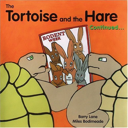 Book cover for The Tortoise and the Hare Continued......