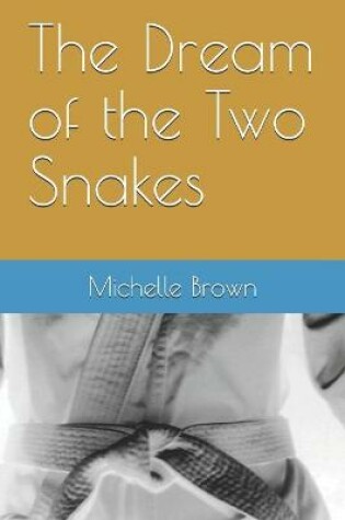 Cover of The Dream of the Two Snakes