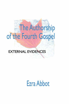 Book cover for Authorship of the Fourth Gospel