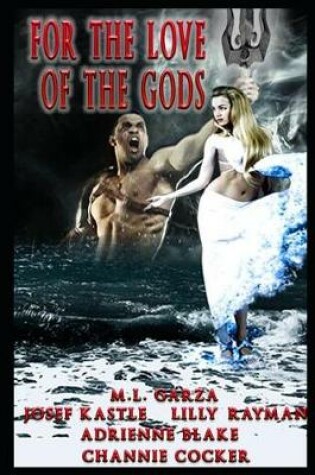 Cover of For the Love of the Gods
