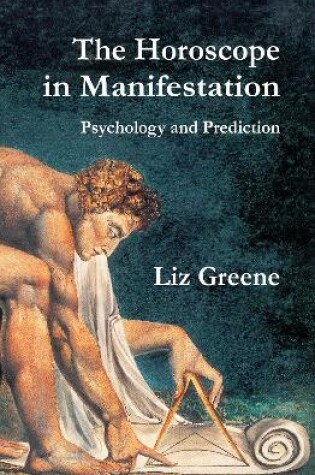 Cover of The Horoscope in Manifestation: Psychology and Prediction