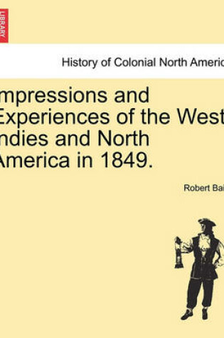 Cover of Impressions and Experiences of the West Indies and North America in 1849.