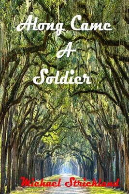 Book cover for Along Came a Soldier