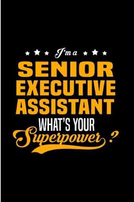 Book cover for I'm a senior executive assistant what's your superpower