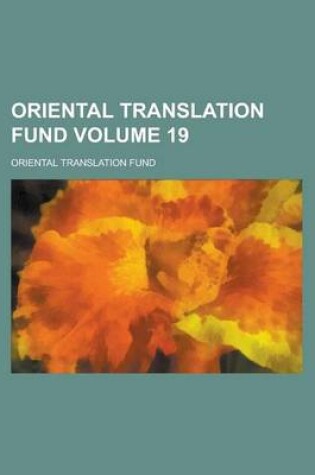 Cover of Oriental Translation Fund Volume 19