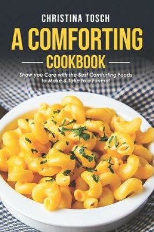 Cover of A Comforting Cookbook