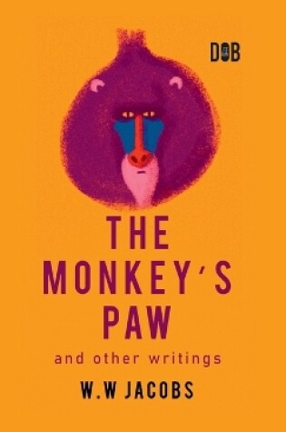 Cover of The Monkey's Paw And Other Writings