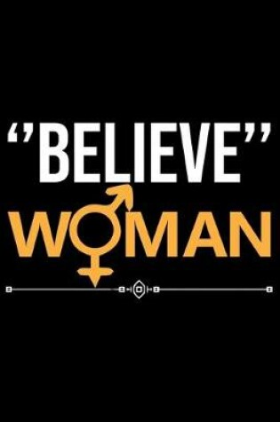 Cover of Believe Woman