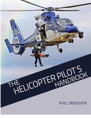 Book cover for The Helicopter Pilot's Handbook