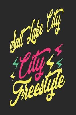 Book cover for Salt Lake City City Freestyle