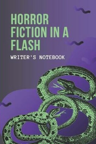 Cover of Horror Fiction In A Flash Writer's Notebook