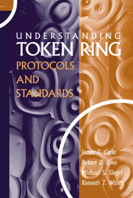 Book cover for Understanding Token Ring Protocols and Standards