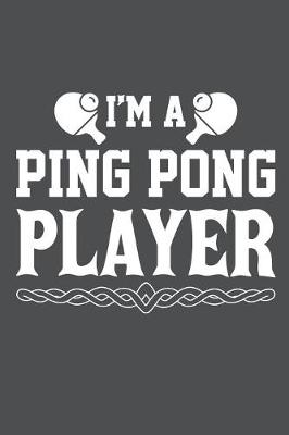 Book cover for I'm A Ping Pong Player