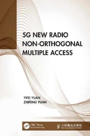 Cover of 5G New Radio Non-Orthogonal Multiple Access