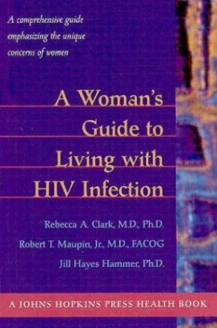 Cover of A Woman's Guide to Living with HIV Infection