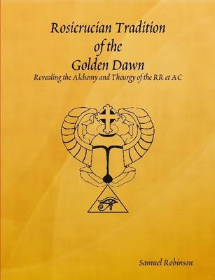 Book cover for Rosicrucian Tradition of the Golden Dawn