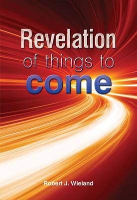 Book cover for Revelation of Things to Come