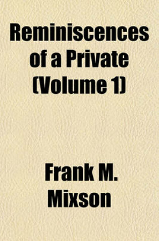 Cover of Reminiscences of a Private (Volume 1)