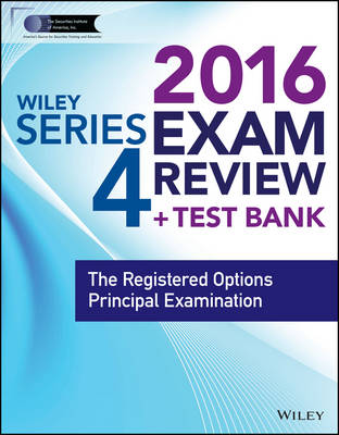 Cover of Wiley Series 4 Exam Review 2016 + Test Bank