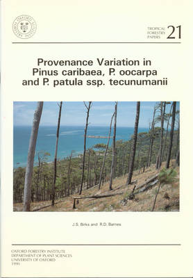 Book cover for Provenance Variation in Pinus Caribaea, P.Oocarpa and P.Patula Ssp. Tecunumanii