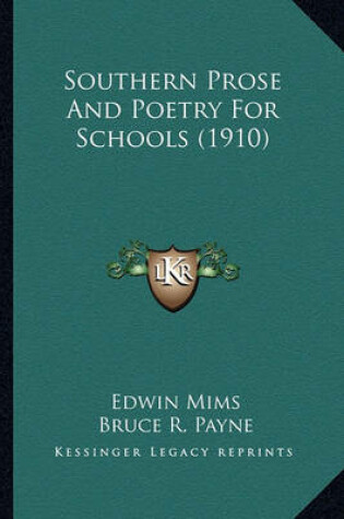 Cover of Southern Prose and Poetry for Schools (1910) Southern Prose and Poetry for Schools (1910)