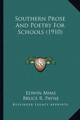 Book cover for Southern Prose and Poetry for Schools (1910) Southern Prose and Poetry for Schools (1910)