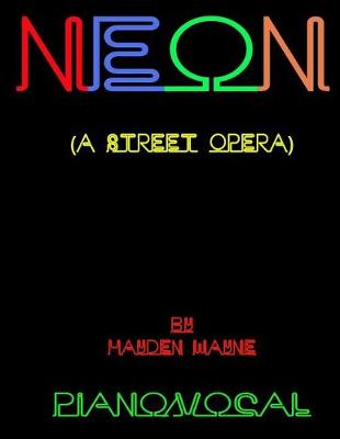 Book cover for Neon (a street opera) piano/vocal