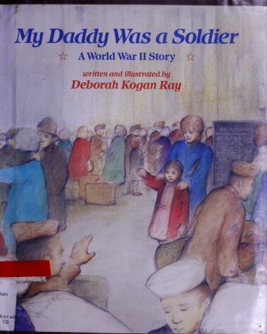 Book cover for My Daddy Was a Soldier