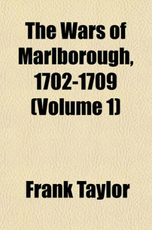 Cover of The Wars of Marlborough, 1702-1709 (Volume 1)