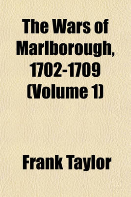 Book cover for The Wars of Marlborough, 1702-1709 (Volume 1)