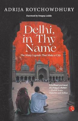 Book cover for DELHI, IN THY NAME