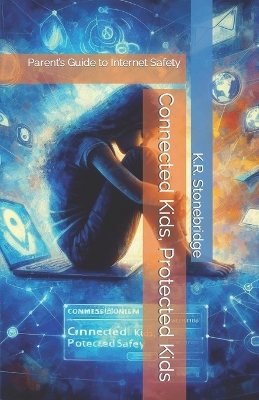 Book cover for Connected Kids, Protected Kids