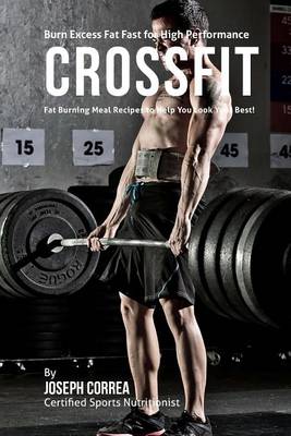 Book cover for Burn Excess Fat Fast for High Performance Crossfit