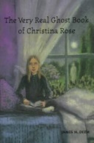 Cover of The Very Real Ghost Book of Christina Rose