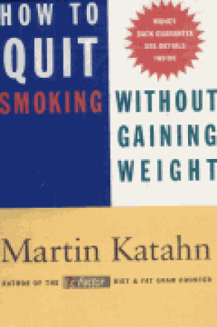 Cover of How to Quit Smoking Without Gaining Weight