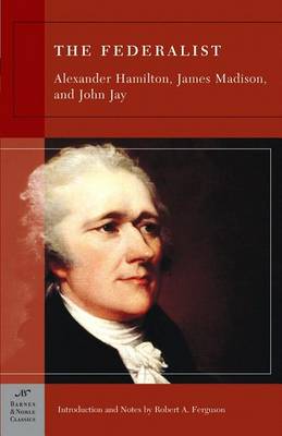 Book cover for The Federalist (Barnes & Noble Classics Series)