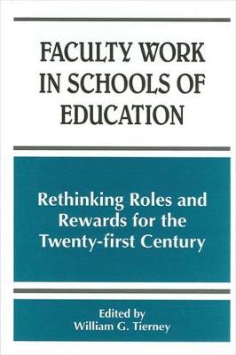 Cover of Faculty Work in Schools of Education