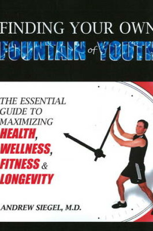 Cover of Finding Your Own Fountain of Youth