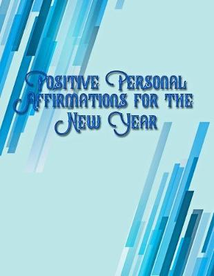 Book cover for Positive Personal Affirmations for the New Year