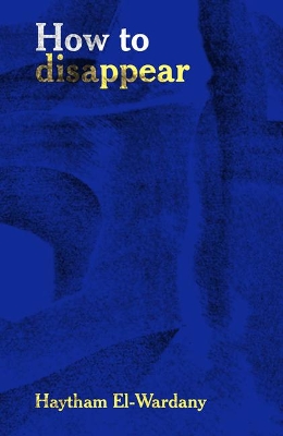 Book cover for How to Disappear