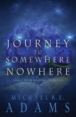 Book cover for Journey to Somewhere Nowhere (A Pact with Demons, Story #15)