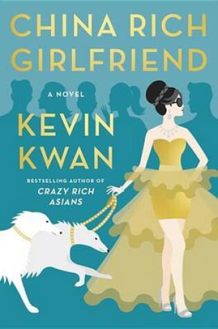Cover of China Rich Girlfriend
